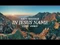 In Jesus Name (God of Possible) – Katy Nichole (Lyric Video)