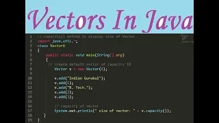 Vectors in java with both theory and examples