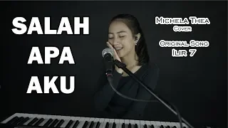 Download SALAH APA AKU ( ILIR 7 ) - MICHELA THEA COVER MP3