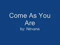 Nirvana-Come as you are lyrics