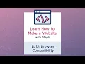 Ep15 Intro to Browser Compatibility CSS Basics - Learn How to Make a Website with Steph