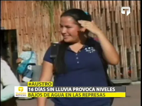 16 días sin lluvia provoca niveles bajos de agua en las represas