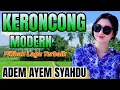 Download Lagu KERONCONG MODERN MERDU - PILIHAN LAGU LAGU TERBAIK THE BEST - ADEM AYEM SYAHDU