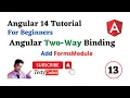 Angular 14 Tutorial For Beginners Two Way Binding in Angular Two Way binding Example in Angular
