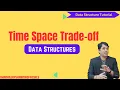 time space trade off Data Structure Tutorial