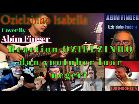 Download MP3 Ozielzinho - Isabella Cover By Abim Finger || Reaction Compilation ( Sub Indo )