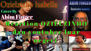 Download Ozielzinho - Isabella Cover By Abim Finger || Reaction Compilation ( Sub Indo ) MP3