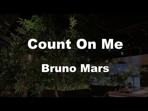 Download MP3 Karaoke♬ Count On Me - Bruno Mars 【No Guide Melody】 Instrumental