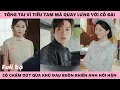 Lagu Tổng Tài Hối Hận Nhìn Theo Sau Khi Cô Rời Đi, Nhưng Cô Đã Lựa Chọn Buông Tay - Tình Sầu Full