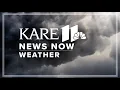 KARE 11 News Now Weather AM - June 17
