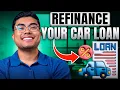 How to ACTUALLY Refinance Your Car Loan Save More Money Update