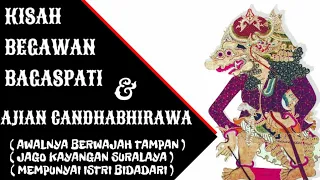 Download Kisah Begawan Bagaspati dan Ajian Candabirawa (Candrabirawa) MP3