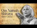 Download Lagu Om Namah Shivay By Pandit Jasraj