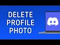 How to Delete Profile Photo in Discord App On PC New Update