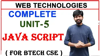 Complete Unit 5 JavaScript in Web Technologies for B Tech CSE JavaScript Web Technologies