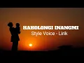 Download Lagu Haholongi Inangmi - Style Voice (Lirik)