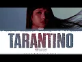 LISA (BLACKPINK) 'Tarantino' Lyrics (리사 Tarantino 가사) [Color Coded_Eng] | ShadowByYoongi