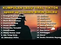 Download Lagu KUMPULAN LAGU VIRAL TIKTOK speed up + reverb BIKIN GALAU ENAK DI DENGAR