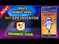 Create Your First Mobile App Mobile App Development MIT App Inventor Beginners Updated 2025