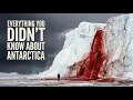 Everything You Didn t Know About Antarctica