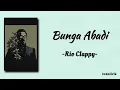 Rio Clappy - Bunga Abadi | Video Lyric