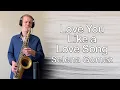 Lagu Selena Gomez 'Love You Like a Love Song' (Saxophone cover by Melodic Sax)