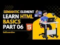 Master HTML Semantic Elements in 5 Minutes Day 06