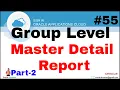 Oracle Fusion 55 Group Level Master Detail Reports in fusion Oracle Shooter