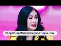 Lagu Sebelumnya,,D3nada Sempat Menceritakan Hal Ini Kepada Mama Isda