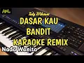 Download Lagu DASAR KAU BANDIT karaoke remix by tuty wibowo | azura musik cover
