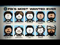 The Most Wanted EVER On The FBI s Most Wanted List
