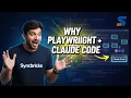 Why Playwright Claude Code Is a Game-Changer for Browser Automation