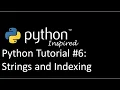 Python Tutorial Strings and Indexing into a String