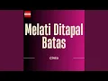 Download Lagu Melati Ditapal Batas
