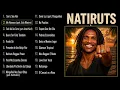 TOP 20 NATIRUTS  — As Maiores Músicas
