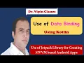Android Data Binding using Kotlin Jetpack Library Dr Vipin Classes
