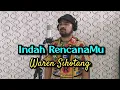 Cover lagu Indah RencanaMu Tuhan - Waren Sihotang