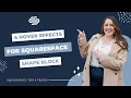 4 Hover Effects for the Squarespace Shape Block
