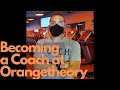 Becoming a coach at Orangetheory Fitness