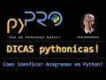 Como identificar Anagramas em Python Dicas Pythonicias Projeto pyPRO