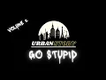 Go Stupid - Dom Sanchez - Urban Story Music