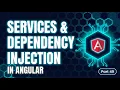 Angular 21 - 49 Services and Dependency injection