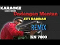 Download Lagu Karaoke Undangan Mantan Siti Badriah Remix KN 7000