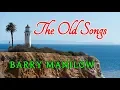 Download Lagu The Old Songs - BARRY MANILOW Karaoke HD