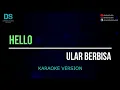 Download Lagu Hello - ular berbisa (karaoke version) tanpa vokal