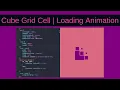 Cube Grid Cell Loading Animation HTML CSS WebDesign ThinhPham