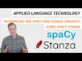 Interfacing the spaCy and Stanza libraries using spacy-stanza