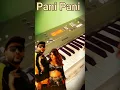 Download Lagu Pani Pani tiktok||(Piano and Drums)Cover.Pani Pani Badsha BGM ON PIANO.Pani Pani on Piano.