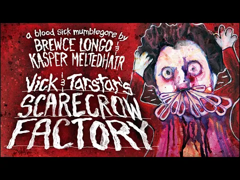 Vick & Tarstar's Scarecrow Factory - 2025 Trailer