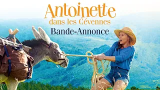 ANTOINETTE DANS LES CÉVENNES - Bande Annonce [VF]